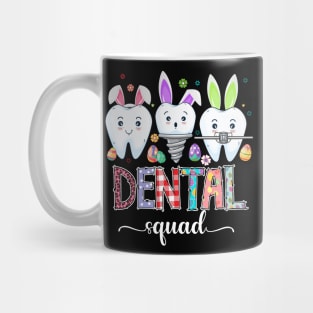 Dental Squad Easter Day, Easter Dentist Crew, Dental Life, Easter Bunny Rabit, Happy Easter Day Mug